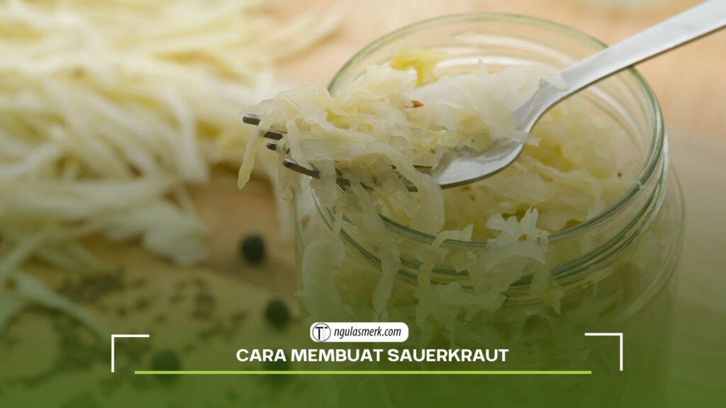 Cara Membuat Sauerkraut