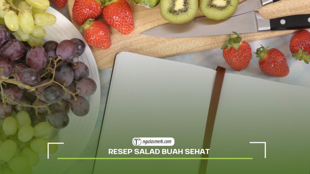 Resep Salad Buah Sehat
